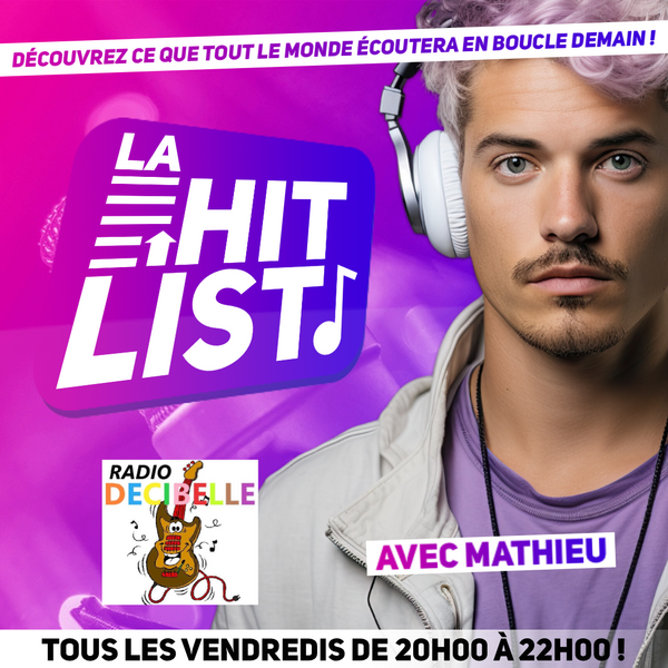 LA HITLIST AVEC MATHIEU